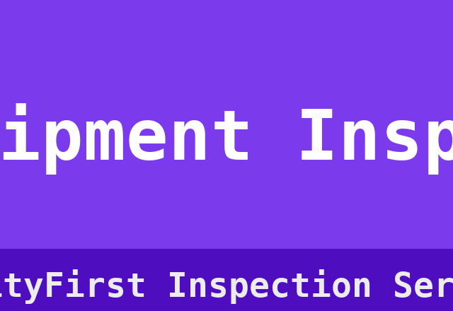 Pre-Shipment Inspection