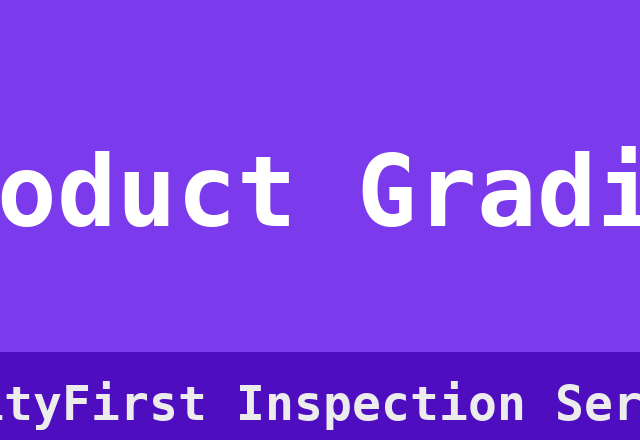 Product Grading